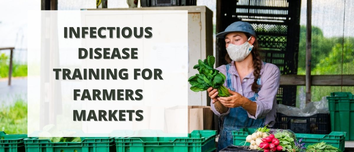 Infectious Disease Training For Farmer's Markets