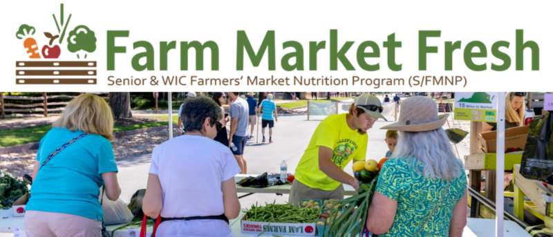 Farm Market Fresh: Seniors and WIC Farmer's Market Nutrition Program